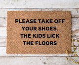 Kids lick the floors - door mat