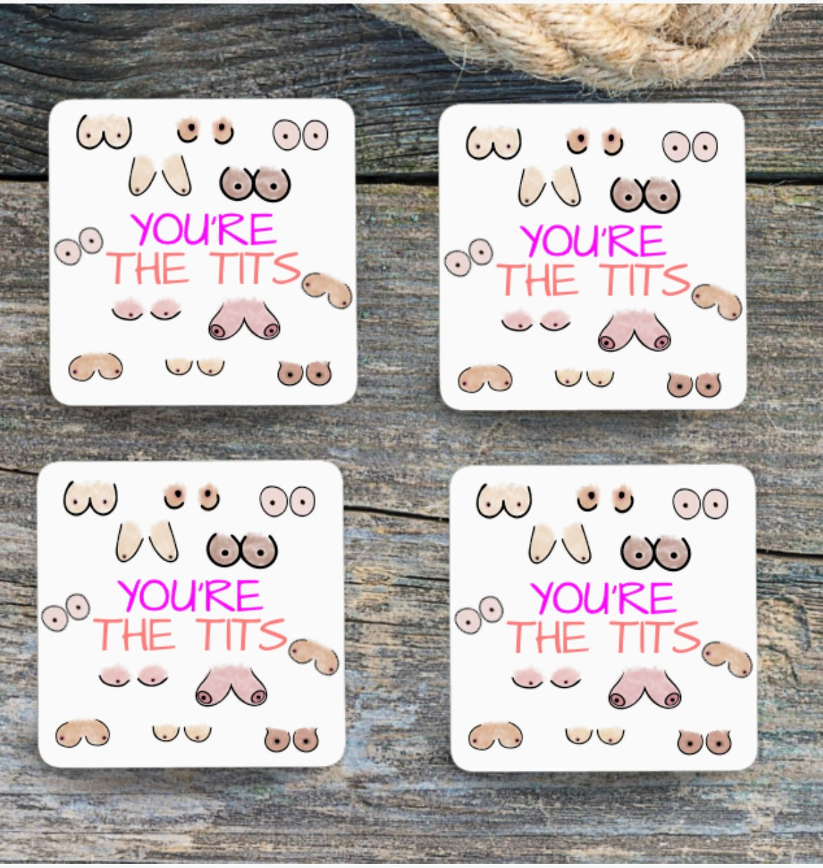 Set of 4 coasters - you’re the tits - 4 Little Dreamers